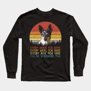 Vintage Every Snack You Make Every Meal You Bake Toy Fox Terrier Long Sleeve T-Shirt